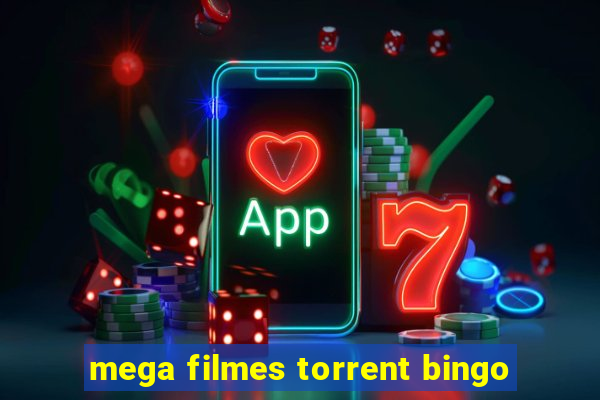 mega filmes torrent bingo